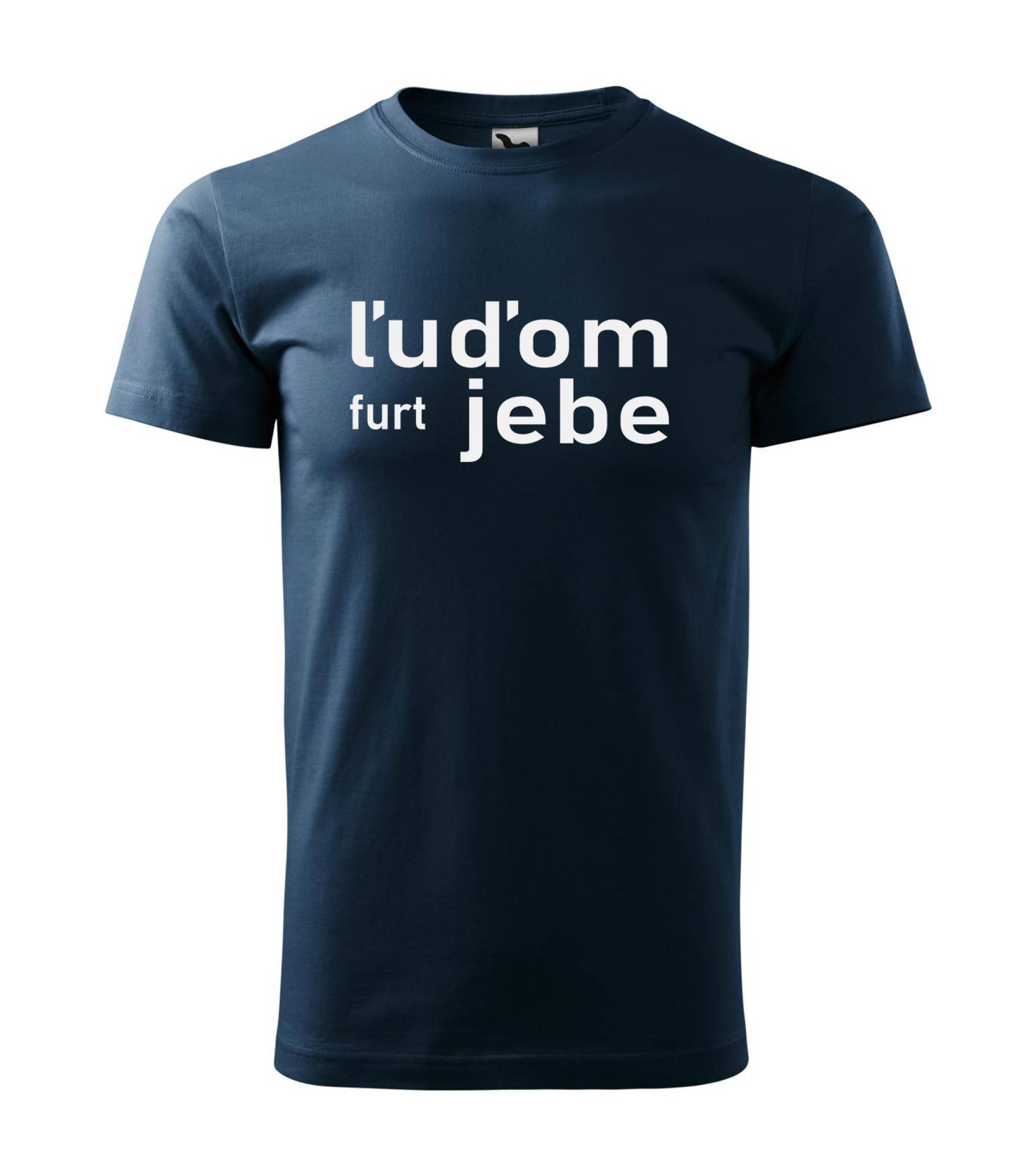 Tričko Ľudom furt jebe – náhľad 4