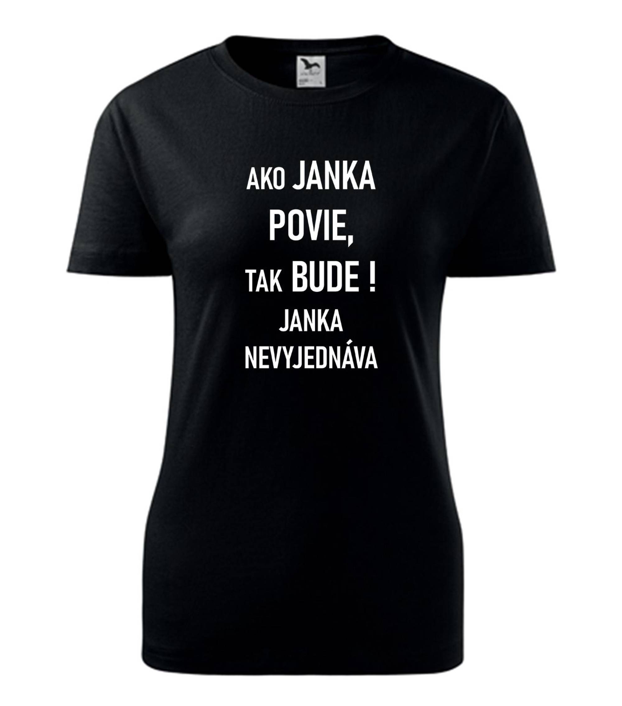 Tričko Ako Janka povie tak bude – náhľad 5