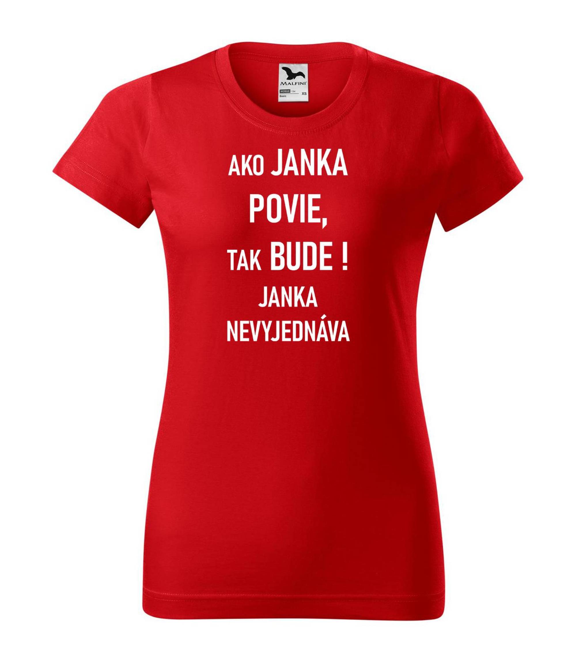 Tričko Ako Janka povie tak bude – náhľad 2