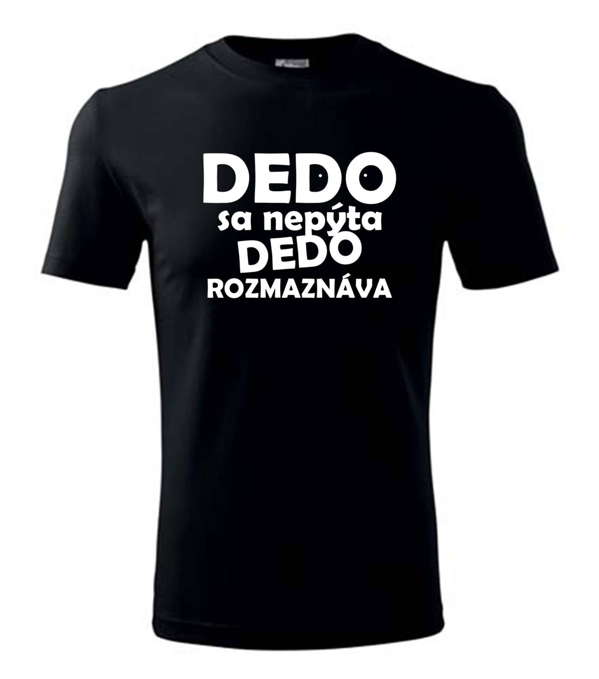 Tričko Dedo sa nepýta dedo rozmaznáva – náhľad 3