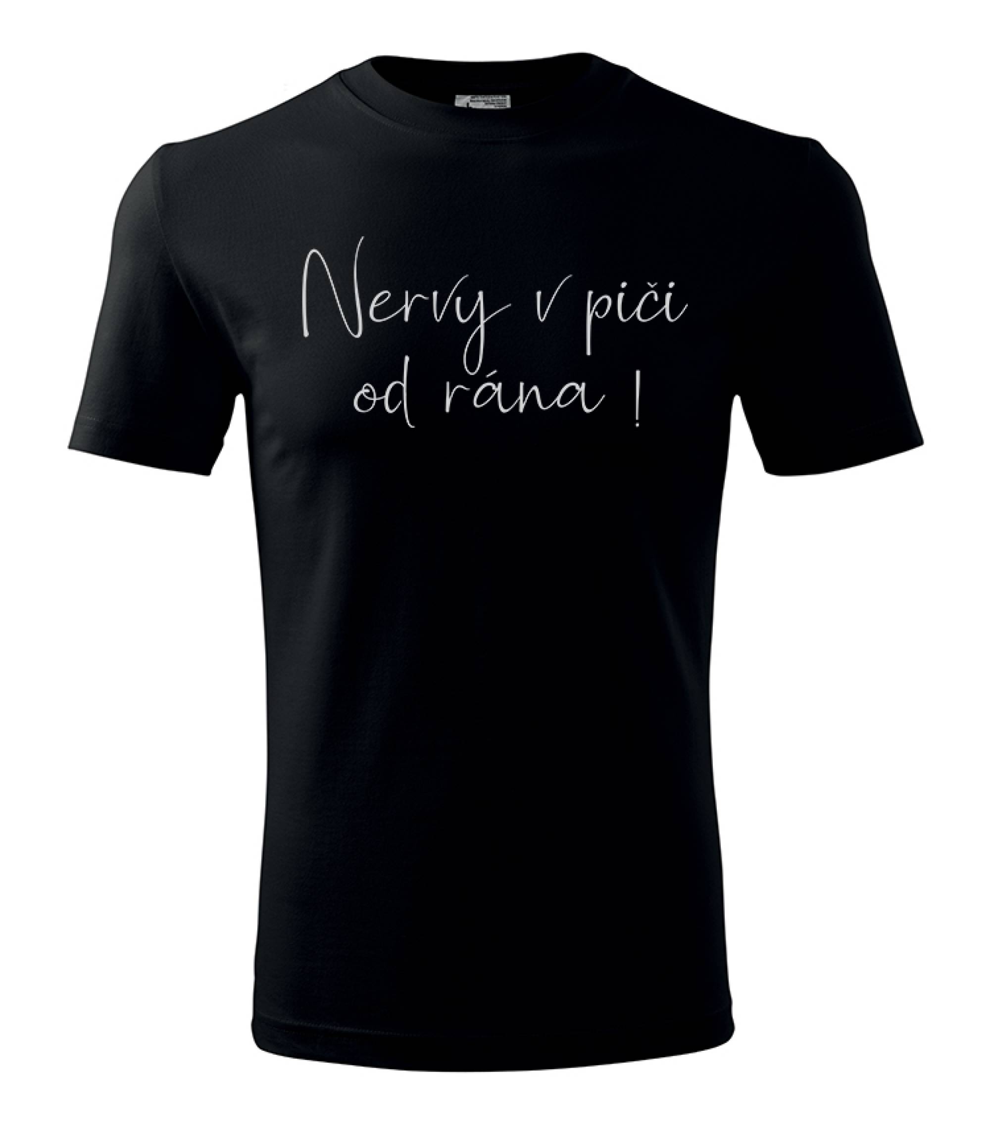 Tričko Nervy v piči od rána